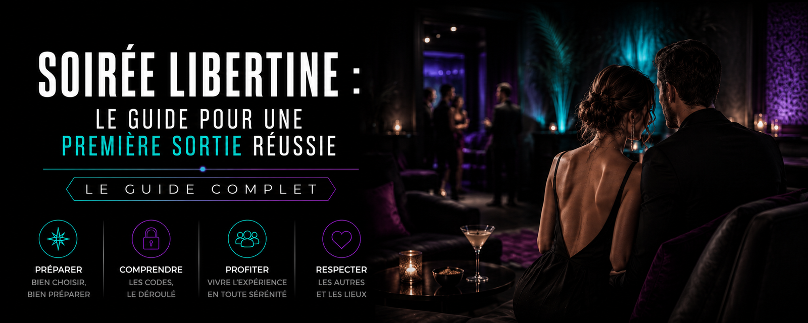 Lire la suite à propos de l’article Soirée libertine : le guide pour une première sortie réussie