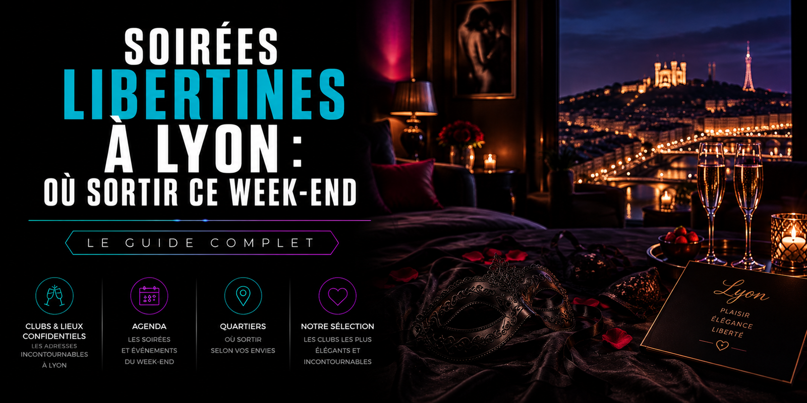 Lire la suite à propos de l’article Soirées libertines à Lyon : où sortir ce week-end